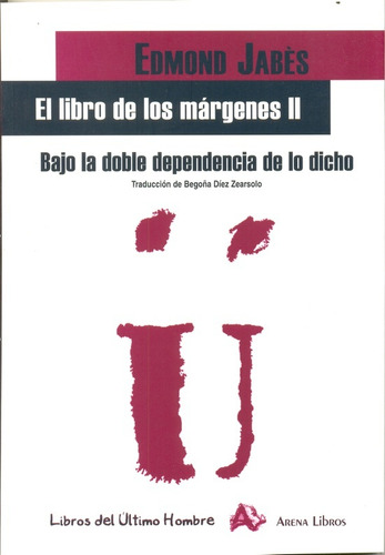 El Libro De Los Márgenes 2, Jabes, Arena