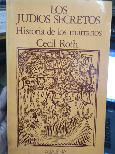 Judios Secretos Historia De Los Marranos Roth Impecable!