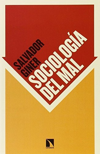 Libro Sociología Del Malde Salvador Giner De San Julián
