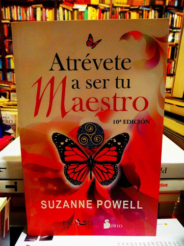 Atrévete A Ser Tu Maestro - Suzanne Powell