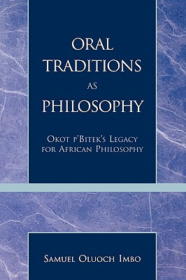 Libro Oral Traditions As Philosophy: Okot P'bitek's Legac...