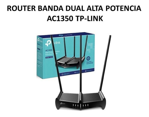 Router Banda Dual Alta Potencia Ac1350 Tp-link