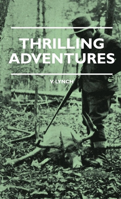 Libro Thrilling Adventures - Guilding, Trapping, Big Game...