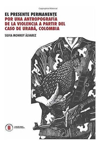 Libro El Presente Permanente: Por Una Antropografía D Lcm