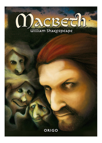 Macbeth, De Shakespeare, William. Editorial Origo Ediciones, Tapa Dura, Edición 1 En Español, 2014