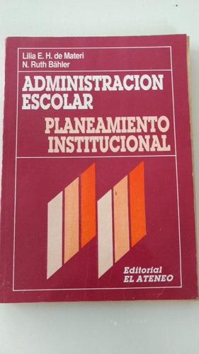 Administración Escolar Planeamiento Institucional