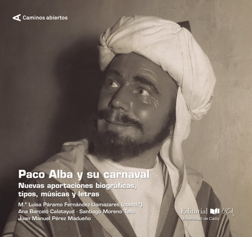 Libro Paco Alba Y Su Carnaval - Paramo-fernandez Llamazar...