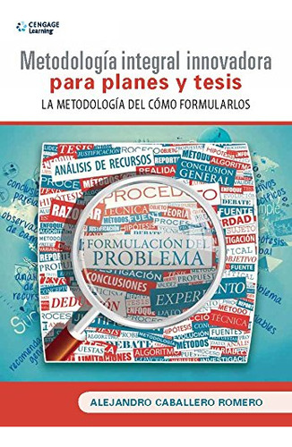 Libro Metodología Integral Innovadora Para Planes Y Tesis De