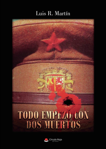 Todo Empez&#243; Con Dos Muertos (libro Original)