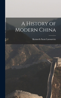 Libro A History Of Modern China - Latourette, Kenneth Sco...