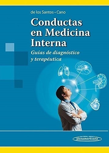 Conductas En Medicina Interna - Guias De Diagnostico Y Terap