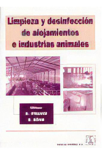 Limpieza Y Desinfecciãâ³n De Alojamientos E Industrias Animales, De Strauch, Dieter. Editorial Acribia, S.a., Tapa Blanda En Español