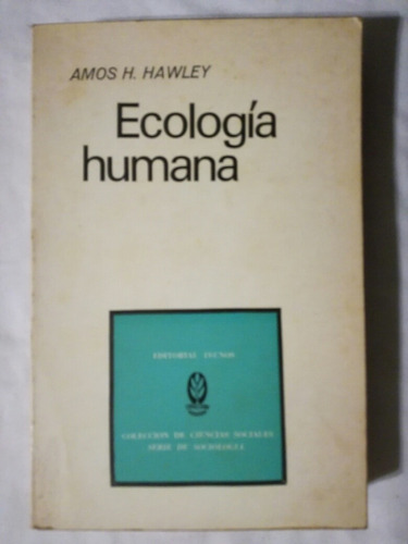 Ecología Humana Hawley, Amos H.