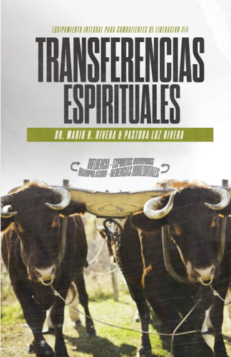 Libro: Transferencias Espirituales: Equipamiento Integral Pa