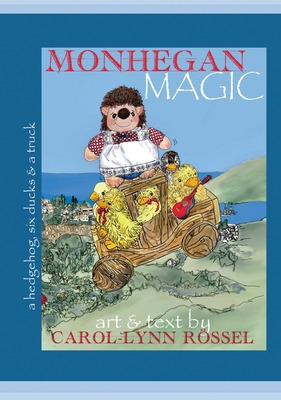 Libro Monhegan Magic: A Hedgehog, Six Ducks & A Truck: A ...