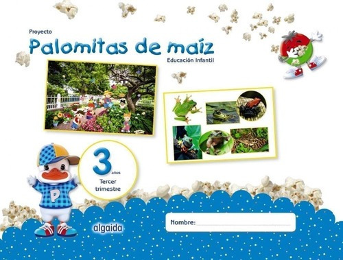 Libro: Proyecto Palomitas De Maiz 3 Años 3ºtrimestre. Camp