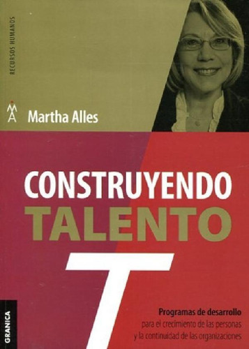 Libro Construyendo Talento   2 Ed De Martha Alles