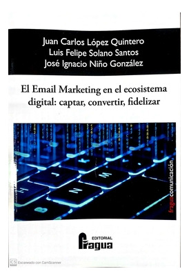 Libro El Email Marketing En El Ecosistema Digital: Captar C