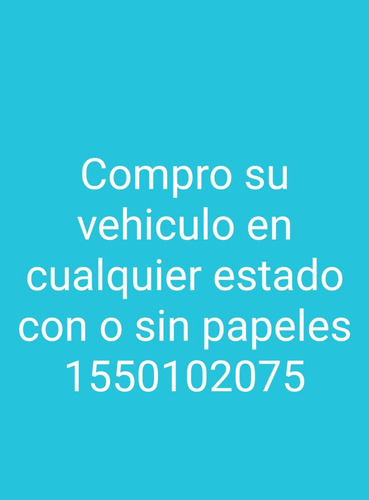 Compro Vehiculos Cualquier Estado Con O Sin Papeles