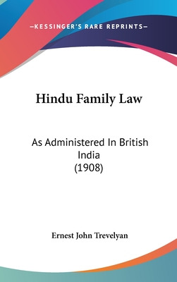 Libro Hindu Family Law: As Administered In British India ...