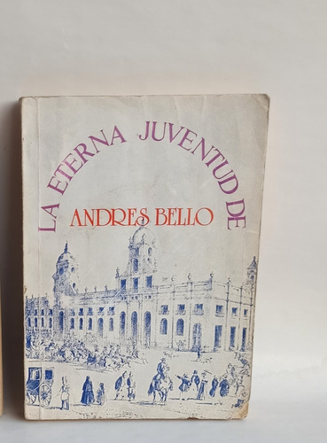 Libro La Eterna Juventud - Andrés Bello