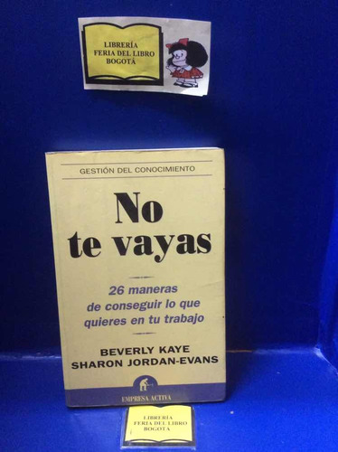 No Te Vayas- Conseguir Lo Que Quieres En El Trabajo- Kate