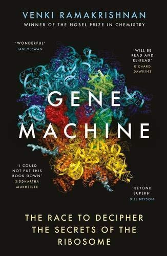 Gene Machine : The Race To Decipher The Secrets Of The Ri