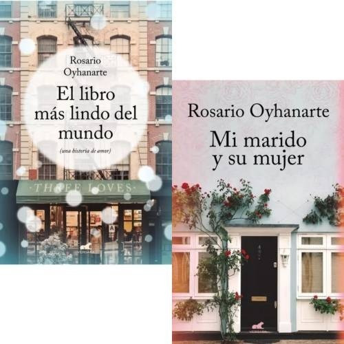 Rosario Oyhanarte - Libro Mas Lindo + Mi Marido Y Su Mujer