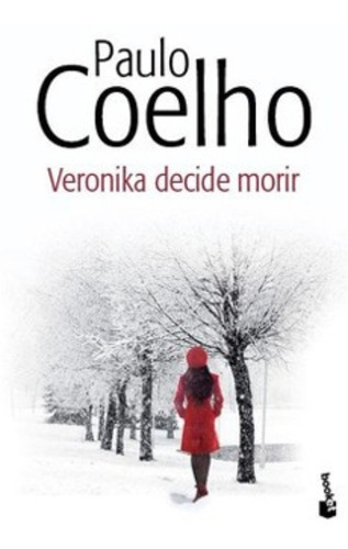 Veronika Decide Morir: Veronika Decide Morir, De P.coelho. Editorial Booket, Tapa Blanda En Castellano