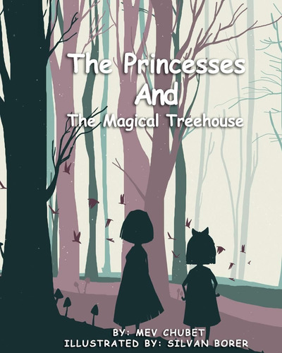 Libro: The Princesses And The Magical Treehouse