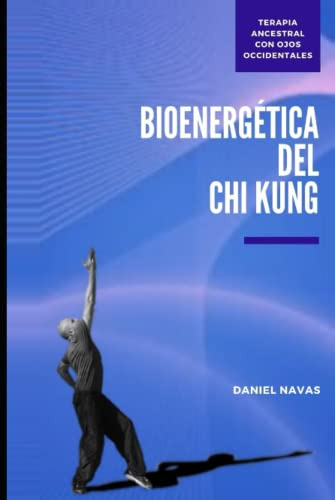 Bioenergetica Del Chi Kung