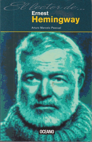El Lector De Ernest Hemingway 