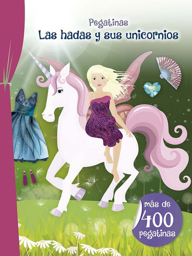 Libro Pegatinas - Las Hadas Y Sus Unicornios - 