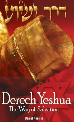 Derech Yeshua, De Daniel Nessim. Editorial Wipf & Stock Publishers, Tapa Dura En Inglés