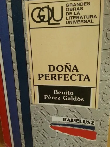 Doña Perfecta. Benito Pérez Galdós