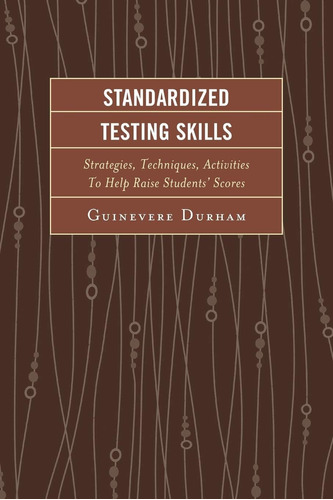 Libro: Standardized Testing Skills: Strategies, Techniques,