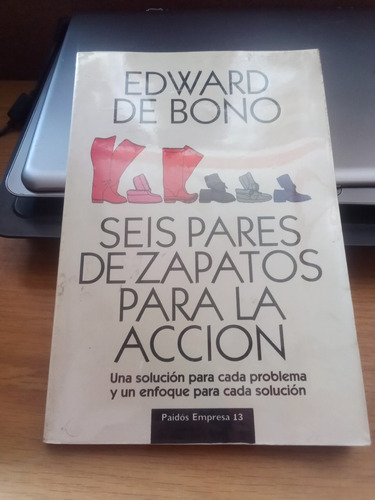 Seis Pares De Zapatos Para La Acción - Edward De Bono