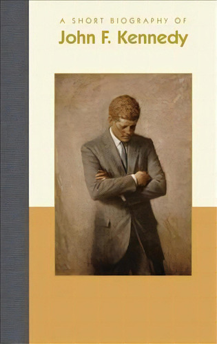 A Short Biography Of John F. Kennedy, De Mim Harrison. Editorial Benna Books, Tapa Dura En Inglés