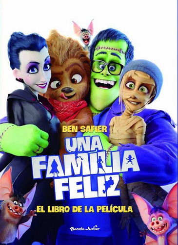 Una Familia Feliz. El Libro De La Pelãâcula, De Safier, Ben. Editorial Planeta Junior, Tapa Dura En Español