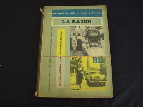 La Razon - Medio Siglo De Vida Del Pais  (1905-1955)