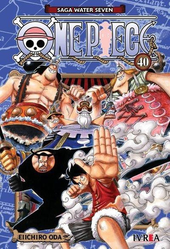 One Piece, De Eiichir Oda., Vol. 40. Editorial Ivrea Argentina, Tapa Blanda, Edición Estandar En Español, 2023