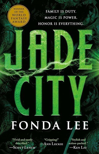 Jade City (the Green Bone 1) [tapa Dura] - Fonda Lee