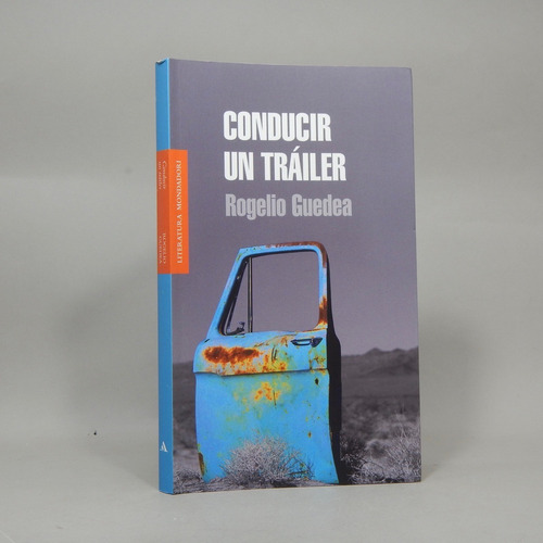 Conducir Un Tráiler Rogelio Guedea 2007