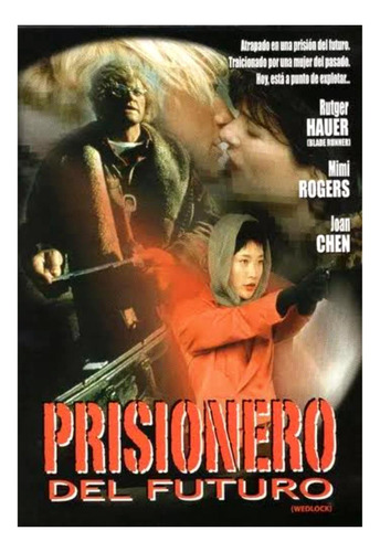 Prisionero Del Futuro ( Wedlock ) / Rutger Hauer (1991) Dvd (Usado)