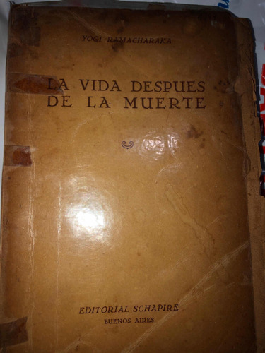 Yogui Ramacharaka : La Vida Después De La Muerte Esoterismo