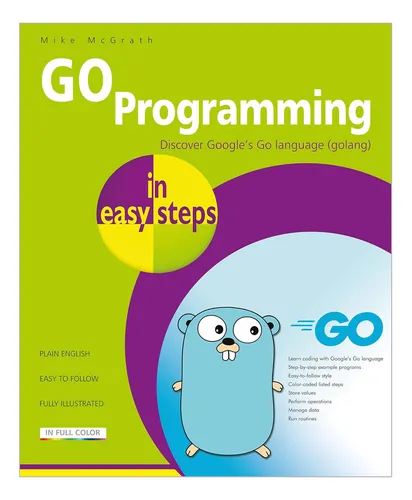 Libro: Programar En Go En Sencillos Pasos: Aprende A Program