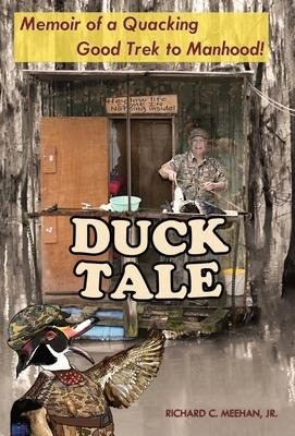 Libro Duck Tale : Memoir Of A Quacking Good Trek To Manho...