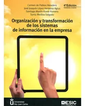 Comprar Organización Y Transformación De Los Sistemas De Información En La Empresa, De López Hermoso, José Joaquín. Editorial Alfaomega Grupo Editor, Tapa Blanda, Edición 4 En Español, 2021