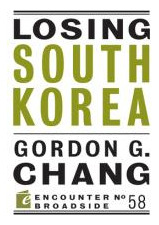 Libro Losing South Korea - Gordon G. Chang