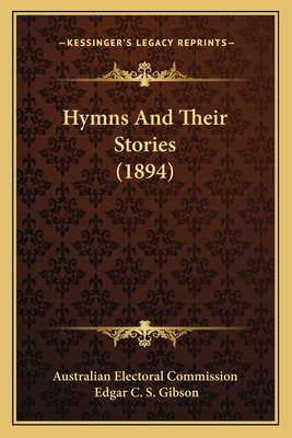 Libro Hymns And Their Stories (1894) - Australian Elector...